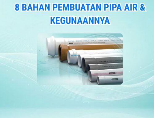 8 Bahan Pembuatan Pipa Air & Kegunaannya