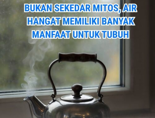 Bukan Sekedar Mitos, Air Hangat Memiliki Banyak Manfaat untuk Tubuh